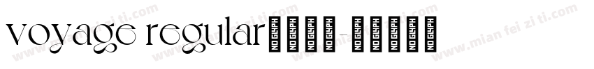 voyage regular字体下载字体转换